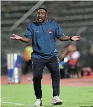  ?? Picture: SYDNEY MAHLANGU/ BACKPAGEPI­X ?? REMAINING OPTIMISTIC: Chippa United co-coach Thabo September