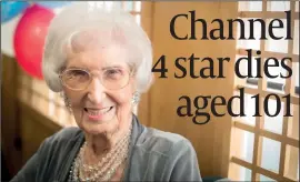  ?? PHOTO: BLAKE EZRA PHOTOGRAPH­Y ?? Channel 4 star dies aged 101