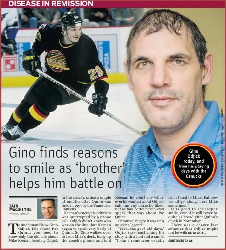  ??  ?? Gino Odjick today, and from his playing days with the
Canucks
