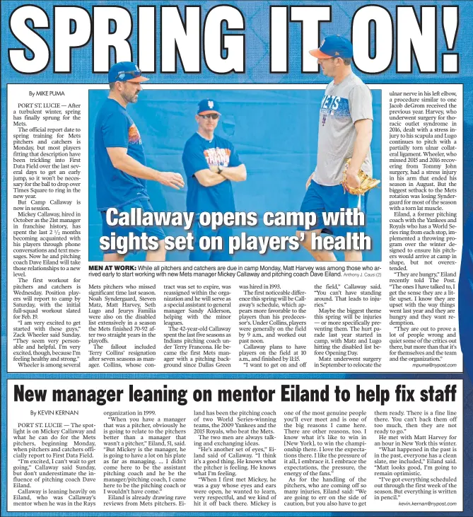  ?? Anthony J. Causi (2) ?? MEN AT WORK: While all pitchers and catchers are due in camp Monday, Matt Harvey was among those who arrived early to start working with new Mets manager Mickey Callaway and pitching coach Dave Eiland.