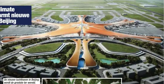  ?? Foto HBVL ?? De nieuwe luchthaven in Beijing wordt de grootste ter wereld.