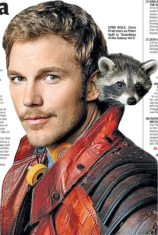  ??  ?? STAR ROLE: Chris Pratt stars as Peter Quill in ‘Guardians of the Galaxy Vol 2’