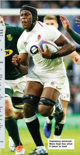 ??  ?? Captaincy material: Maro Itoje has what it takes to lead