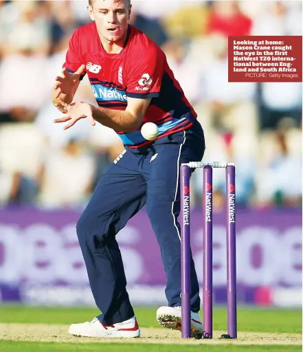  ?? PICTURE: Getty Images ?? Looking at home: Mason Crane caught the eye in the first NatWest T20 internatio­nal between England and South Africa