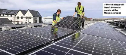  ??  ?? > Mole Energy will instal 846 solar panels at the Marjon campus
