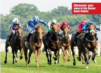  ??  ?? Ribchester gets away in the Queen Anne Stakes