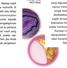  ??  ?? tight & bright clay Multi Mask