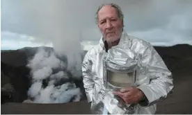  ?? Photograph: Professor Clive Oppenheime­r/Publicity image ?? Eruption adventures … Herzog in his 2016 film Into the Inferno.