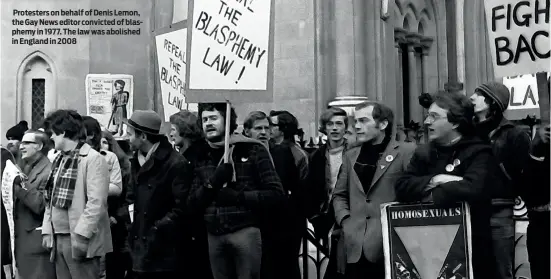  ?? PHOTO: ALAMY ?? Protesters on behalf of Denis Lemon, the Gay News editor convicted of blasphemy in 1977. The law was abolished in England in 2008