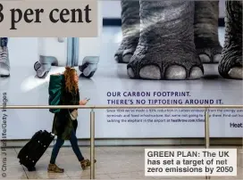  ??  ?? GREEN PLAN: The UK has set a target of net zero emissions by 2050