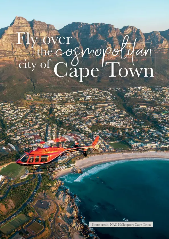  ?? Photo credit: NAC Helicopter­s Cape Town ??