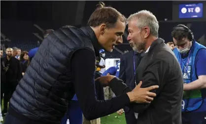  ?? Photograph: Alex Caparros/Uefa/Getty Images ?? Chelsea’s manager, Thomas Tuchel, with the club’s owner, Roman Abramovich, after last May’s Champions League final.