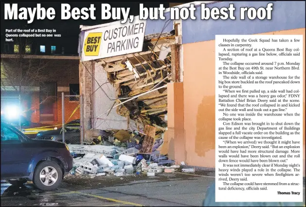  ??  ?? Part of the roof of a Best Buy in Queens collapsed but no one was hurt.