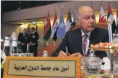  ?? EPA ?? Arab League Secretary General Ahmed Aboul Gheit, in Dammam for the Arab Summit, has called for a political solution in Syria