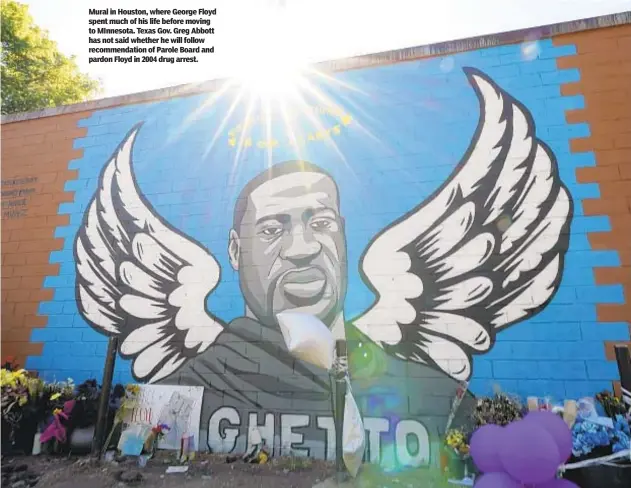  ?? ?? Mural in Houston, where George Floyd spent much of his life before moving to MInnesota. Texas Gov. Greg Abbott has not said whether he will follow recommenda­tion of Parole Board and pardon Floyd in 2004 drug arrest.