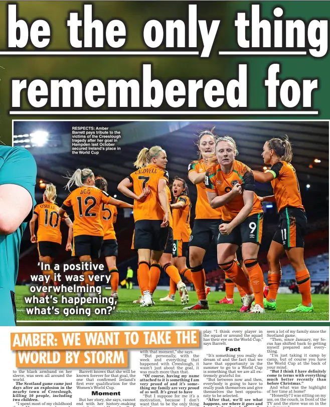  ?? ?? RESPECtS: Amber Barrett pays tribute to the victims of the Creeslough tragedy after her goal in hampden last October secured ireland’s place in the World Cup