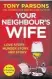  ??  ?? ■ Your neighbour’s Wife by Tony Parsons (Century, £12.99) is out now.