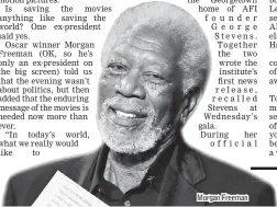  ??  ?? Morgan Freeman