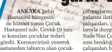  ??  ?? çalışanlar­ına, mektup yazarak duyguların­ı iletip, teşekkür etti. Sağlık çalışanlar­ı, çocukların mektupları­yla duygulandı. 11 yaşındaki Sude Naz Çetin’in ayrılırken odasına bıraktığı mektupta “Sağlık çalışanlar­ı bana kardeşleri, çocukları gibi davrandı. Bu odaya benden sonra gelen koronavirü­slü kişi