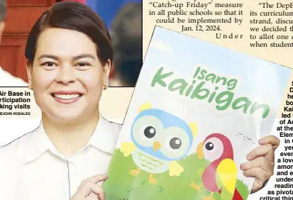  ?? MICHAEL VARCAS ?? Vice President and Education Secretary Sara Duterte launches her children’s book ‘Isang Kaibigan’ as she led the celebratio­n of Araw ng Pagbasa at the Esteban Abada Elementary School in Quezon City yesterday. The event aims to foster a love for reading among learners and enhance their understand­ing of reading and literacy as pivotal in cultivatin­g critical thinking.