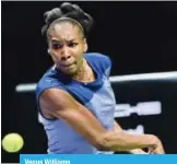  ??  ?? Venus Williams