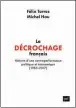  ?? ?? « Le Décrochage
français », de Michel Hau et Félix Torres, PUF, 515 p., 26 €.