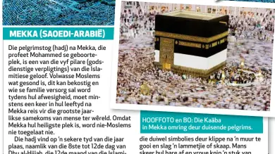  ??  ?? HOOFFOTO en BO: Die Kaäba in Mekka omring deur duisende pelgrims.