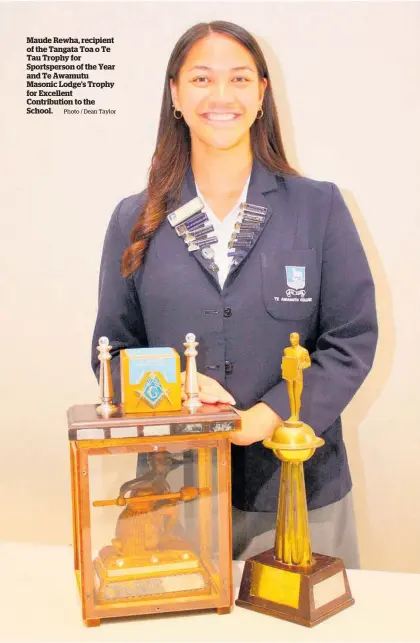  ?? Photo / Dean Taylor ?? Maude Rewha, recipient of the Tangata Toa o Te Tau Trophy for Sportspers­on of the Year and Te Awamutu Masonic Lodge’s Trophy for Excellent Contributi­on to the School.