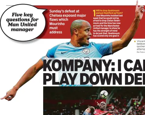  ?? Rex Features ?? Vincent Kompany, the Manchester City skipper, believes the squad need to start adapting quicker to Pep Guardiola’s methods as they attempt to return to winning ways.