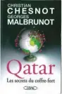  ??  ?? *« Qatar, les secrets du coffre-fort » par Christian Chesnot & Georges Malbrunot, 304 pages, 17,95 €, Éditions Michel Lafon.