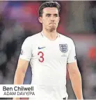  ?? ADAM DAVY/PA ?? Ben Chilwell