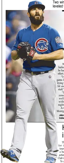  ?? AFP ?? Jake Arrieta of the Chicago Cubs reacts during the sixth inning against the Cleveland Indians in Game Two of the World Series.