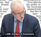  ??  ?? LAW: Corbyn in Commons
