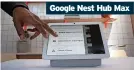  ?? ?? Google Nest Hub Max