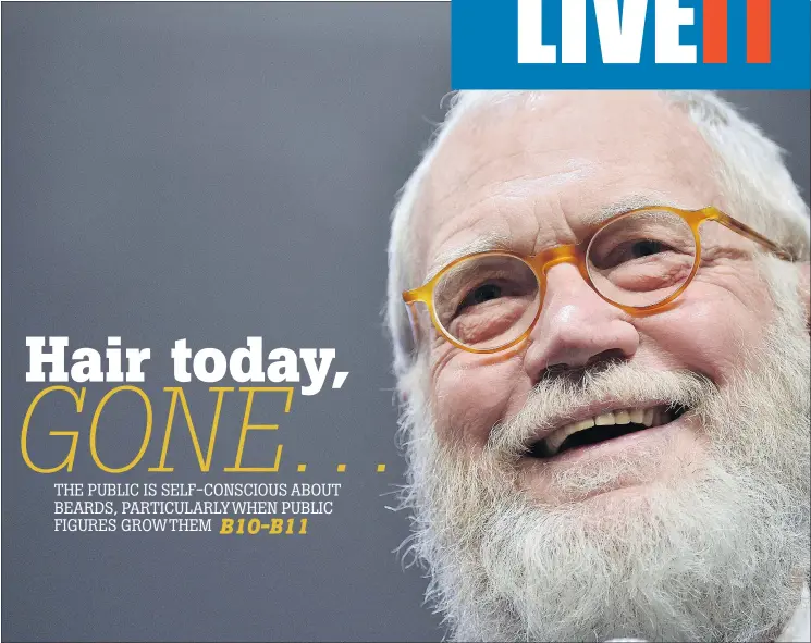  ?? GETTY IMAGES FILES ?? David Letterman at a children’s benefit in New York last October. The more people suggest he should get of the beard, the more he’s determined to keep it.