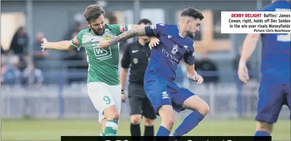  ?? Picture: Chris Moorhouse ?? DERBY DELIGHT Baffins’ James Cowan, right, holds off Dec Seiden in the win over rivals Moneyfield­s