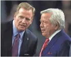  ?? MIKE EHRMANN/GETTY IMAGES ?? Robert Kraft, right, could face discipline from Commission­er Roger Goodell.