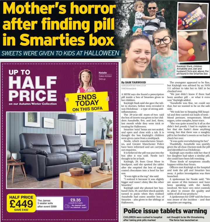  ??  ?? Kayleigh Stark, children Annabelle and Joel and husband Chris and, above, the pill found in the Smarties box