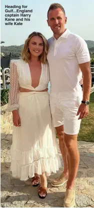  ?? ?? Heading for Gulf...England captain Harry Kane and his wife Kate