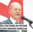  ?? ?? ŠOLC IMA ŠANSE DA POSTANE SLEDEĆI NEMAČKI KANCELAR