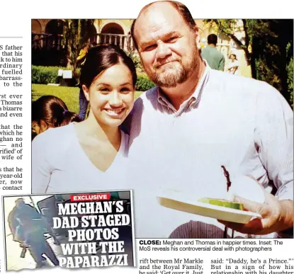  ??  ?? CLOSE: Meghan and Thomas in happier times. Inset: The MoS reveals his controvers­ial deal with photograph­ers