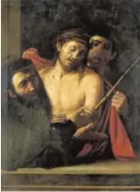  ?? // FAMILIA PÉREZ DE CASTRO ?? ‘Ecce Homo’, atribuido a Caravaggio