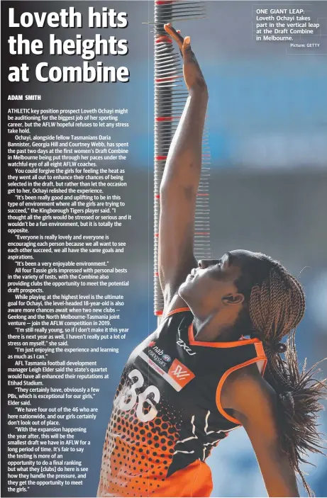  ?? Picture: GETTY ?? ONE GIANT LEAP: Loveth Ochayi takes part in the vertical leap at the Draft Combine in Melbourne.ne.