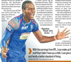  ?? PTI ?? Rajasthan Royals' Jofra Archer.