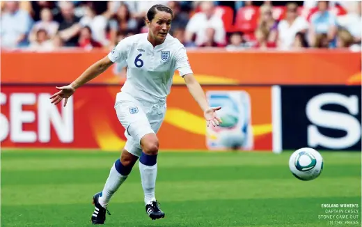  ??  ?? ENGLAND WOMEN’S
CAPTAIN CASEY STONEY CAME OUT
IN THE PRESS