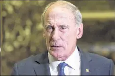  ?? ALBIN LOHR-JONES / SIPA USA ?? Dan Coats, the nominee to lead the Office of Director of National Intelligen­ce, is concerned with Russia’s “assertiven­ess in global affairs.”