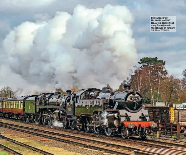  ?? ?? BR Standard 4MT No. 80080 and 5MT No. 73156 double head away from Quorn & Woodhouse on January 28. ALAN WEAVER