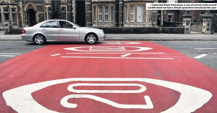  ??  ?? &gt; Catherdral Road, Pontcanna, is one of several roads around Cardiff which has had a 20mph speed limit introduced this year