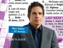  ??  ?? Ben Stiller – 12 across