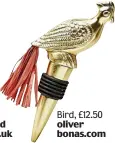  ??  ?? Bird, £12.50 oliver bonas.com